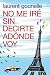 No me iré sin decirte adónde voy by Laurent Gounelle No me iré sin decirte adónde voy by Laurent Gounelle