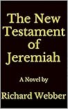 The New Testament of Jeremiah: A Novel by