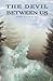 The Devil Between Us (The Devil’s Trilogy)