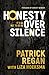 Honesty Over Silence by Patrick Regan