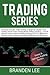 Trading Series: This Book I...