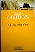 La Doctora Cole by Noah Gordon