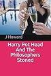Image for Harry Pot Head And The Philosophers Stoned