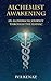Alchemist Awakening: An Alchemical Journey Through the Zodiac