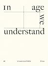 In age we underst...