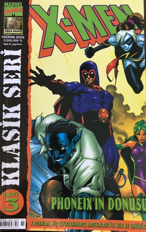 X-Men Klasik Seri Sayı 3: Phoenix'in Dönüşü (X-Men Klasik Seri, #3)