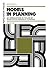 Models in Planning: An Introduction to the Use of Quantitative Models in Planning