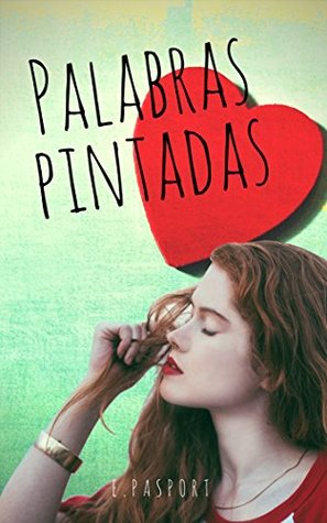 Palabras pintadas (Spanish Edition)