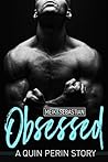 Obsessed #1 by Quin