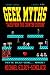 GEEK MYTHS: TALES FROM THE ...