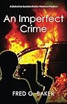 An Imperfect Crime (A Detective Sanchez/Father Montero Mystery) An Imperfect Crime (A Detective Sanchez/Father Montero Mystery)