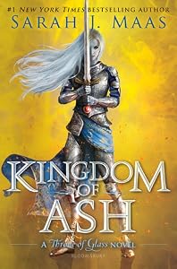 Kingdom of Ash (Throne of Glass, #7)