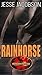 Rainhorse (Brotherhood Prot...