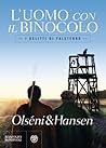 L'uomo con il binocolo by Christina Olséni