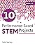 10 Performance-Based STEM P...