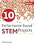 10 Performance-Based STEM Projects for Grades 6-8