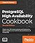PostgreSQL High Availability Cookbook