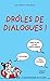 Drôles de dialogues (Marcel) (French Edition)