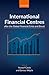International Financial Centres after the Global Financial Cr... by Youssef Cassis