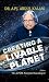 Creating a Livable Planet
