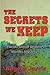 The Secrets We Keep (The Florida Sheriff Deputies Murder Mysteries)