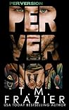 Perversion by T.M. Frazier