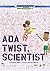 Ada Twist, Scientist