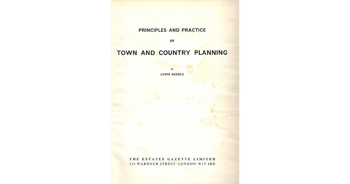 Principles And Practice Of Town And Country Planning By L Keeble