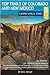 Top Trails of Colorado and New Mexico: Includes Mesa Verde, Chaco, Colorado National Monument, Great Sand Dunes and Black Canyon of the Gunnison National Parks