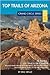 Top Trails of Arizona by Eric Henze