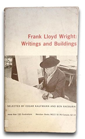 Frank Lloyd Wright Writings & Buildings (Paperback)