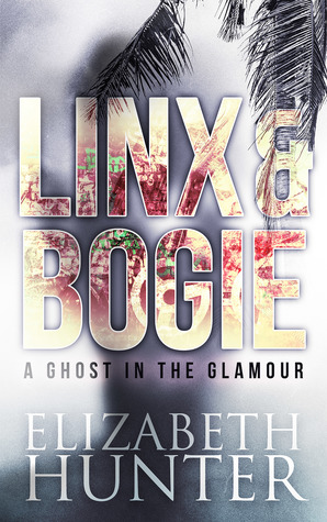 A Ghost in the Glamour (Linx & Bogie, #1)