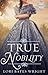 True Nobility (The Saberton Legacy #1)