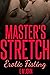 Master's Stretch