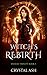 Witch's Rebirth (Unholy Tri...