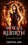 Witch's Rebirth by Crystal Ash