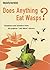 Does Anything Eat Wasps?