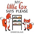 My Little Fox Says Please