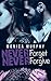 Never Forget / Never Forgive by Monica  Murphy