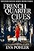 French Quarter Clues (Mystery House #3)