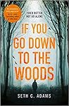 If You Go Down to the Woods