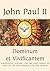 DOMINUM ET VIVIFICANTEM by Pope John Paul II
