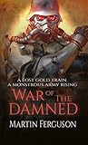 War of the Damned by Martin  Ferguson