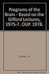 Programs of the Brain