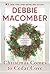 Christmas Comes To Cedar Cove: A Cedar Cove Christmas / 1225 Christmas Tree Lane