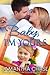 Baby, I'm Yours (Life, Love and Babies, #2)