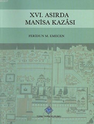 XVI. Asırda Manisa Kazası