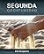 Segunda Oportunidad: Second Chance (Spanish Edition)