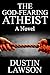 The God-fearing Atheist: A ...