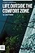 Life Outside the Comfort Zone